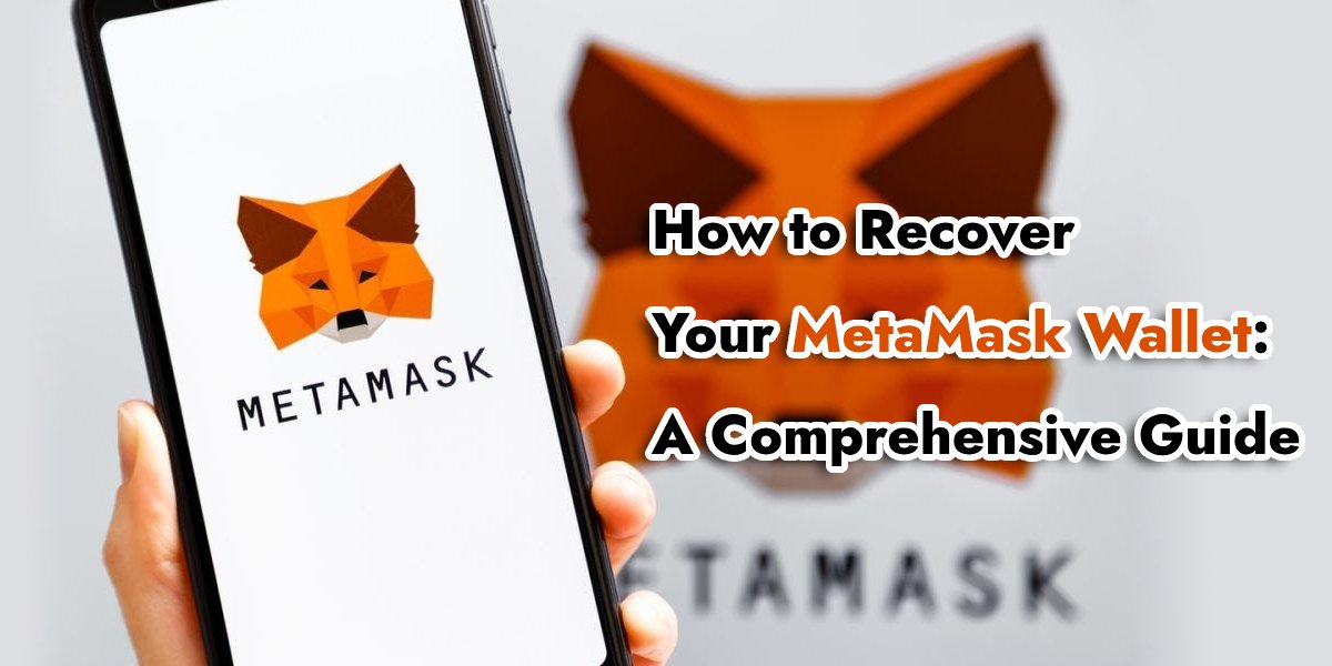 How to Recover Your MetaMask Wallet